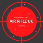 Air Rifle UK Podcast